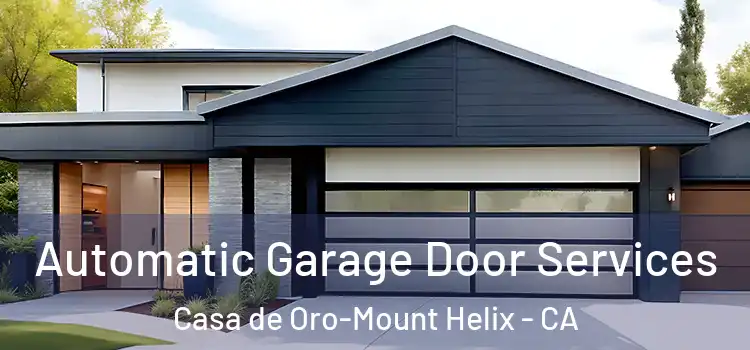  Automatic Garage Door Services Casa de Oro-Mount Helix - CA