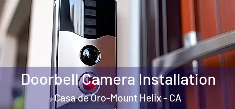  Doorbell Camera Installation Casa de Oro-Mount Helix - CA