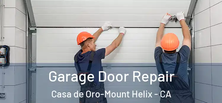  Garage Door Repair Casa de Oro-Mount Helix - CA