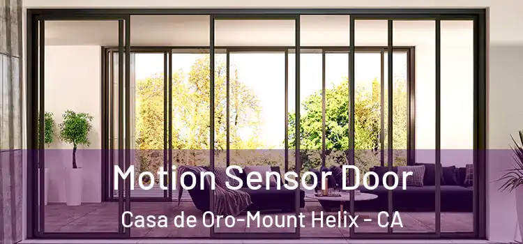 Motion Sensor Door Casa de Oro-Mount Helix - CA